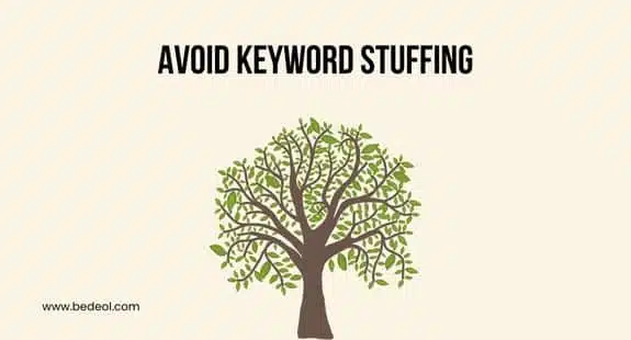 11 Must-know SEO Principle For Beginners- Avoid Keyword Stuffing - bedeol