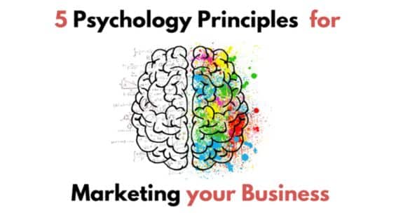 5 Psychology Principles for Marketing your business with Examples!
