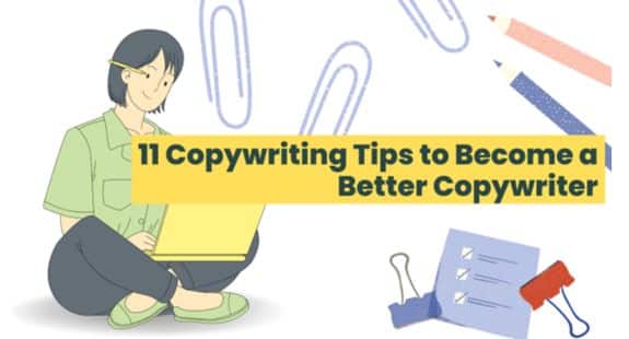 11 Copywriting Tips to Become a Better Copywriter with Examples!