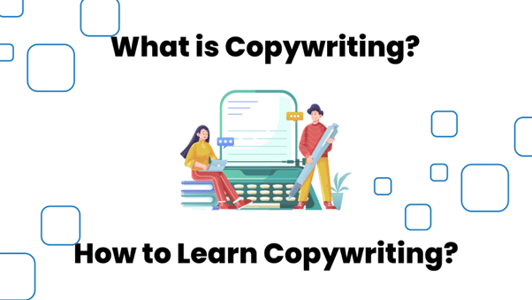 What is Copywriting? How to Learn Copywriting?