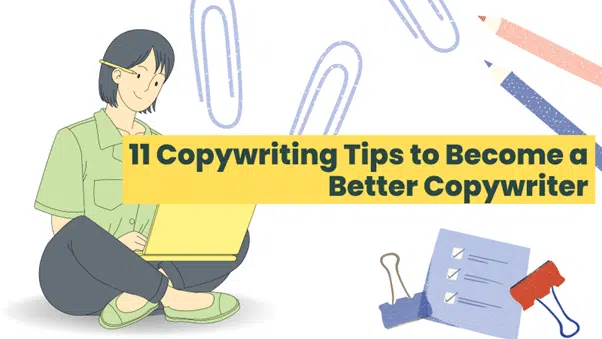 11 Copywriting Tips to Become a Better Copywriter with Examples! - bedeol