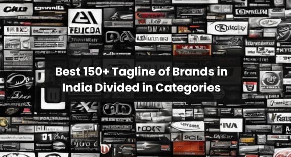 Best 150+ Tagline of Brands in India divided into categories