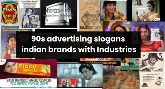 90s advertising slogans indian brands with Industries