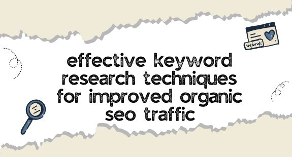 effective keyword research techniques for improved organic seo traffic - bedeol