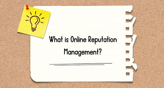 What is Online Reputation Management? - bedeol