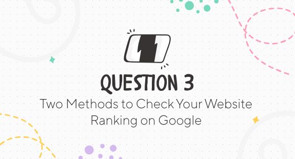 Two Methods to Check Your Website Ranking on Google bedeol