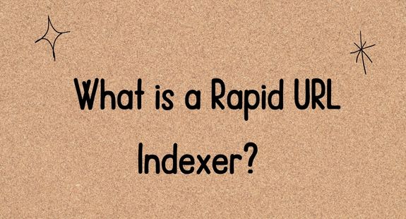 What is a Rapid URL Indexer? - bedeol
