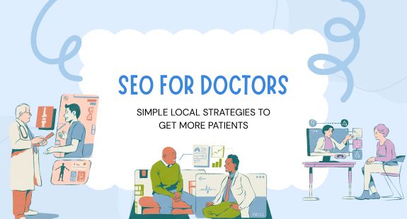 SEO for Doctors: Simple Local Strategies to Get More Patients - bedeol