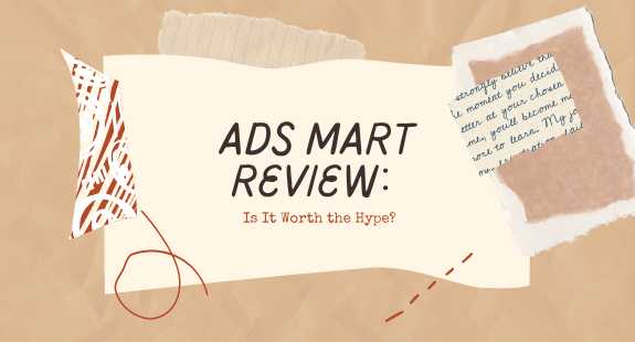 Ads Mart Review: Is It Worth the Hype? - bedeol