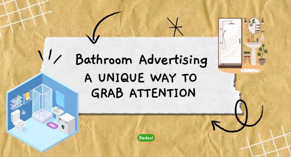 Bathroom Advertising: A Unique Way to Grab Attention - bedeol
