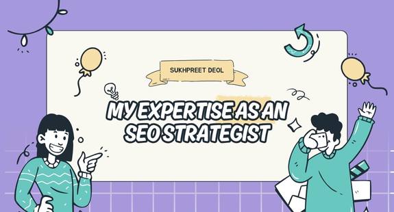 My expertise as an SEO Strategist - bedeol
