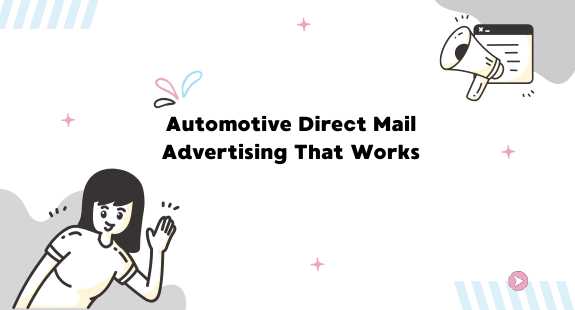Automotive Direct Mail Advertising That Works - bedeol