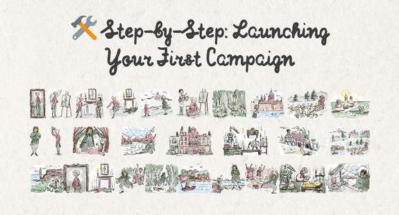 🛠️ Step-by-Step: Launching Your First Campaign - bedeol