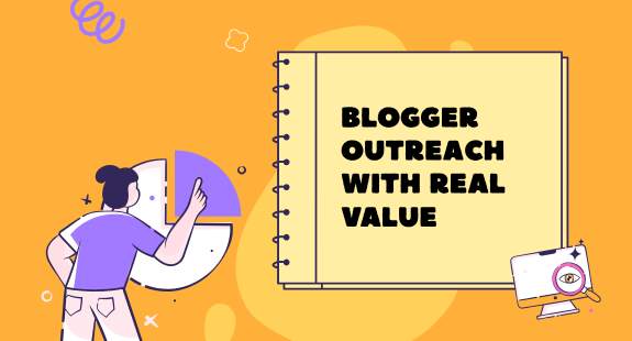 Blogger Outreach with Real Value - bedeol