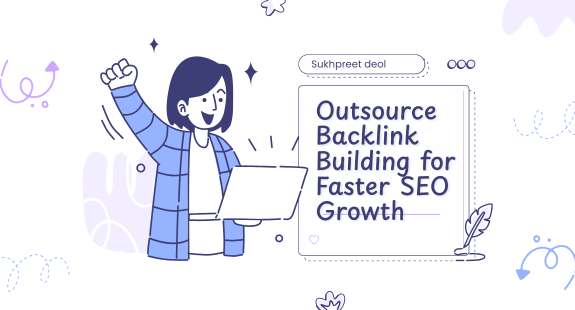 Outsource Backlink Building for Faster SEO Growth - bedeol