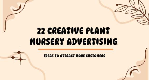22 Creative Plant Nursery Advertising Ideas to Attract More Customers - bedeol