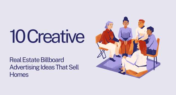 10 Creative Real Estate Billboard Advertising Ideas That Sell Homes - bedeol