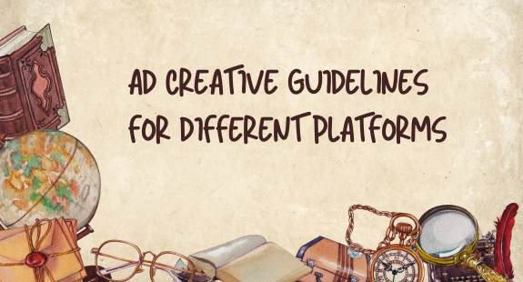 ad creative guidelines for different platforms - bedeol