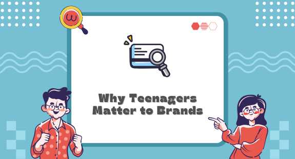 1) Why Teenagers Matter to Brands - bedeol
