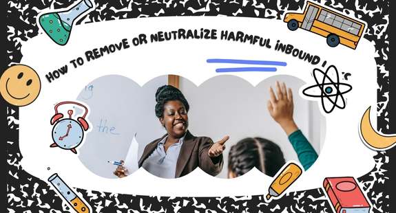 How to Remove or Neutralize Harmful Inbound Links - bedeol