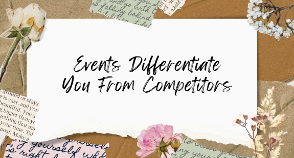 Events Differentiate You From Competitors - bedeol
